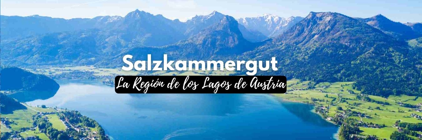 Salzkammergut, la región de los lagos de Austria